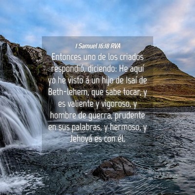 Picture 04 - 1 Samuel 16:18 RVA - Entonces uno de los criados respondió, diciendo: - Bible Verse Picture
