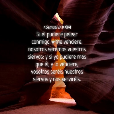 Picture 04 - 1 Samuel 17:9 RVA - Si él pudiere pelear conmigo, y me venciere, - Bible Verse Picture