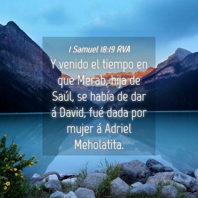 Picture 04 - 1 Samuel 18:19 RVA - Y venido el tiempo en que Merab, hija de Saúl, - Bible Verse Picture