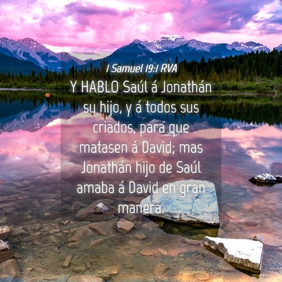 Picture 04 - 1 Samuel 19:1 RVA - Y HABLO Saúl á Jonathán su hijo, y á todos - Bible Verse Picture
