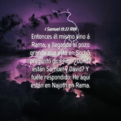Picture 04 - 1 Samuel 19:22 RVA - Entonces él mismo vino á Rama; y llegando al - Bible Verse Picture