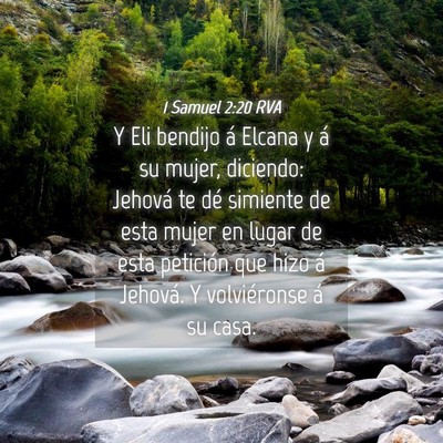 Picture 04 - 1 Samuel 2:20 RVA - Y Eli bendijo á Elcana y á su mujer, diciendo: - Bible Verse Picture