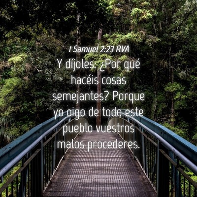 Picture 04 - 1 Samuel 2:23 RVA - Y díjoles: ¿Por qué hacéis cosas semejantes? - Bible Verse Picture