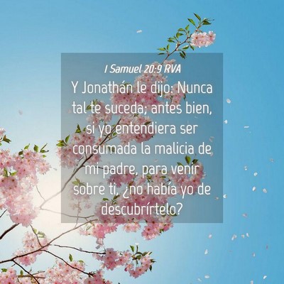 Picture 04 - 1 Samuel 20:9 RVA - Y Jonathán le dijo: Nunca tal te suceda; antes - Bible Verse Picture