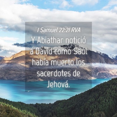 Picture 04 - 1 Samuel 22:21 RVA - Y Abiathar notició á David como Saúl había - Bible Verse Picture
