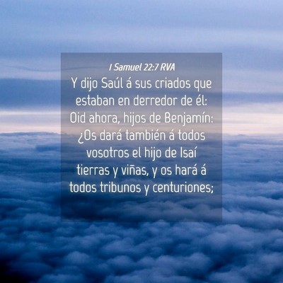 Picture 04 - 1 Samuel 22:7 RVA - Y dijo Saúl á sus criados que estaban en - Bible Verse Picture