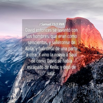 Picture 04 - 1 Samuel 23:13 RVA - David entonces se levantó con sus hombres, que - Bible Verse Picture