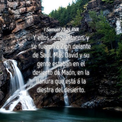 Picture 04 - 1 Samuel 23:24 RVA - Y ellos se levantaron, y se fueron á Ziph - Bible Verse Picture