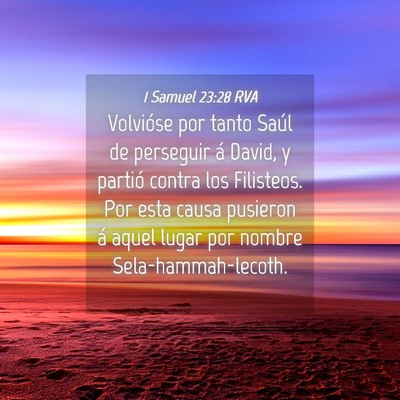 Picture 04 - 1 Samuel 23:28 RVA - Volvióse por tanto Saúl de perseguir á David, - Bible Verse Picture