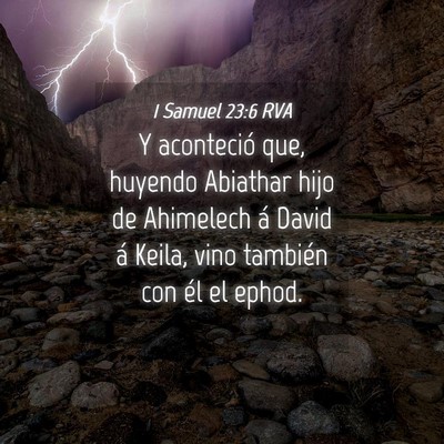Picture 04 - 1 Samuel 23:6 RVA - Y aconteció que, huyendo Abiathar hijo de - Bible Verse Picture