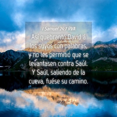 Picture 04 - 1 Samuel 24:7 RVA - Así quebrantó David á los suyos con palabras, - Bible Verse Picture