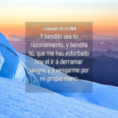Picture 04 - 1 Samuel 25:33 RVA - Y bendito sea tu razonamiento, y bendita tú, que - Bible Verse Picture
