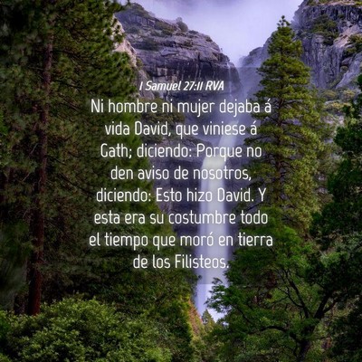 Picture 04 - 1 Samuel 27:11 RVA - Ni hombre ni mujer dejaba á vida David, que - Bible Verse Picture
