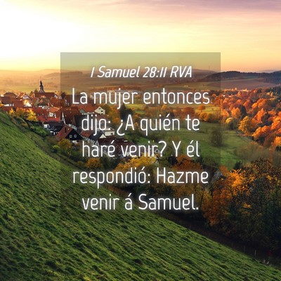 Picture 04 - 1 Samuel 28:11 RVA - La mujer entonces dijo: ¿A quién te haré - Bible Verse Picture