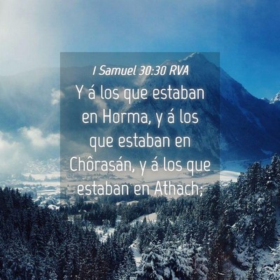 Picture 04 - 1 Samuel 30:30 RVA - Y á los que estaban en Horma, y á los que - Bible Verse Picture