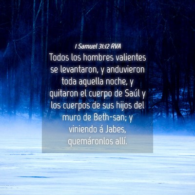 Picture 04 - 1 Samuel 31:12 RVA - Todos los hombres valientes se levantaron, y - Bible Verse Picture
