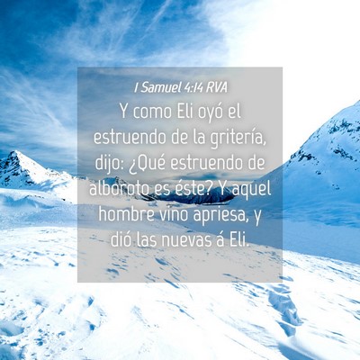 Picture 04 - 1 Samuel 4:14 RVA - Y como Eli oyó el estruendo de la gritería, - Bible Verse Picture