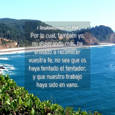 Picture 04 - 1 Tesalonicenses 3:5 RVA - Por lo cual, también yo, no esperando más, he - Bible Verse Picture