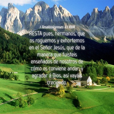 Picture 04 - 1 Tesalonicenses 4:1 RVA - RESTA pues, hermanos, que os roguemos y - Bible Verse Picture
