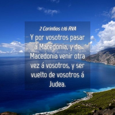 Picture 04 - 2 Corintios 1:16 RVA - Y por vosotros pasar á Macedonia, y de Macedonia - Bible Verse Picture