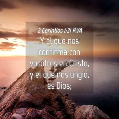 Picture 04 - 2 Corintios 1:21 RVA - Y el que nos confirma con vosotros en Cristo, y - Bible Verse Picture