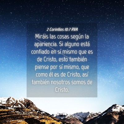 Picture 04 - 2 Corintios 10:7 RVA - Miráis las cosas según la apariencia. Si alguno - Bible Verse Picture