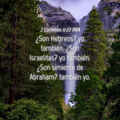 Picture 04 - 2 Corintios 11:22 RVA - ¿Son Hebreos? yo también. ¿Son Israelitas? yo - Bible Verse Picture