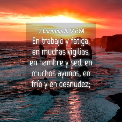 Picture 04 - 2 Corintios 11:27 RVA - En trabajo y fatiga, en muchas vigilias, en - Bible Verse Picture
