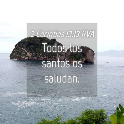 Picture 04 - 2 Corintios 13:13 RVA - Todos los santos os - Bible Verse Picture