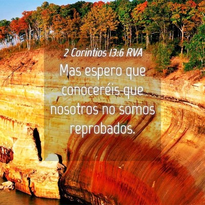 Picture 04 - 2 Corintios 13:6 RVA - Mas espero que conoceréis que nosotros no somos - Bible Verse Picture