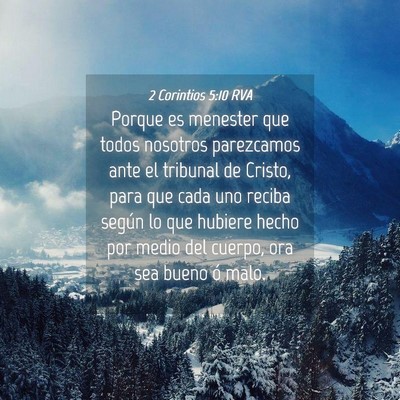 Picture 04 - 2 Corintios 5:10 RVA - Porque es menester que todos nosotros parezcamos - Bible Verse Picture