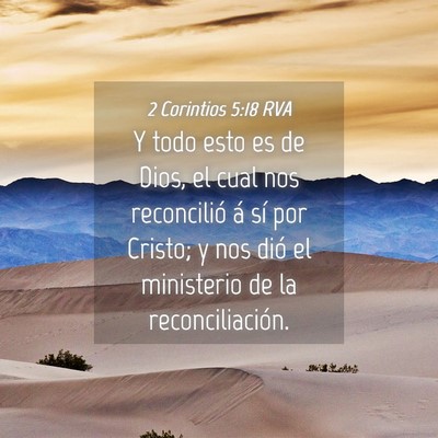 Picture 04 - 2 Corintios 5:18 RVA - Y todo esto es de Dios, el cual nos reconcilió - Bible Verse Picture