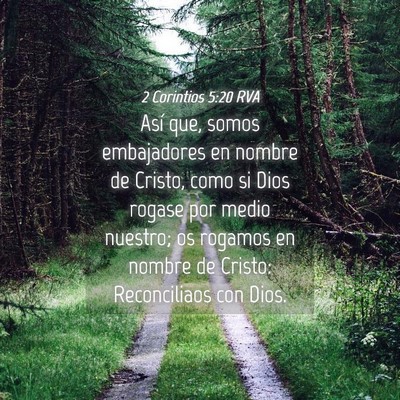 Picture 04 - 2 Corintios 5:20 RVA - Así que, somos embajadores en nombre de Cristo, - Bible Verse Picture