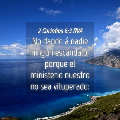Picture 04 - 2 Corintios 6:3 RVA - No dando á nadie ningún escándalo, porque el - Bible Verse Picture