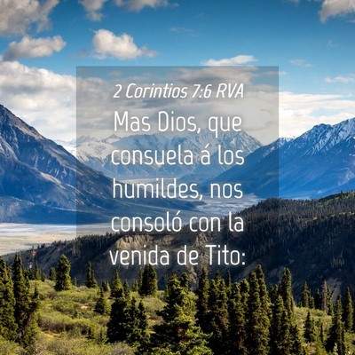 Picture 04 - 2 Corintios 7:6 RVA - Mas Dios, que consuela á los humildes, nos - Bible Verse Picture