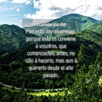 Picture 04 - 2 Corintios 8:10 RVA - Y en esto doy mi consejo; porque esto os conviene - Bible Verse Picture