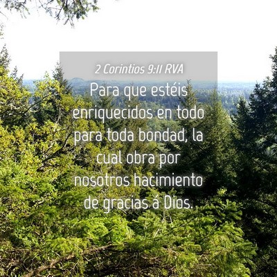 Picture 04 - 2 Corintios 9:11 RVA - Para que estéis enriquecidos en todo para toda - Bible Verse Picture