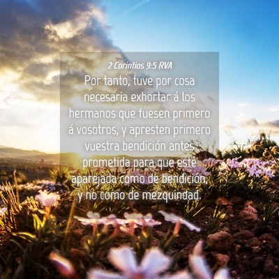 Picture 04 - 2 Corintios 9:5 RVA - Por tanto, tuve por cosa necesaria exhortar á - Bible Verse Picture