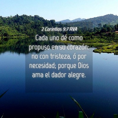Picture 04 - 2 Corintios 9:7 RVA - Cada uno dé como propuso en su corazón: no con - Bible Verse Picture