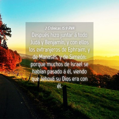 Picture 04 - 2 Crónicas 15:9 RVA - Después hizo juntar á todo Judá y Benjamín, y - Bible Verse Picture
