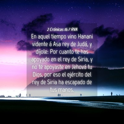 Picture 04 - 2 Crónicas 16:7 RVA - En aquel tiempo vino Hanani vidente á Asa rey de - Bible Verse Picture