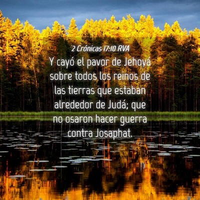Picture 04 - 2 Crónicas 17:10 RVA - Y cayó el pavor de Jehová sobre todos los - Bible Verse Picture