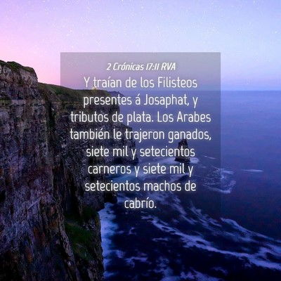 Picture 04 - 2 Crónicas 17:11 RVA - Y traían de los Filisteos presentes á Josaphat, - Bible Verse Picture