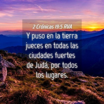 Picture 04 - 2 Crónicas 19:5 RVA - Y puso en la tierra jueces en todas las ciudades - Bible Verse Picture