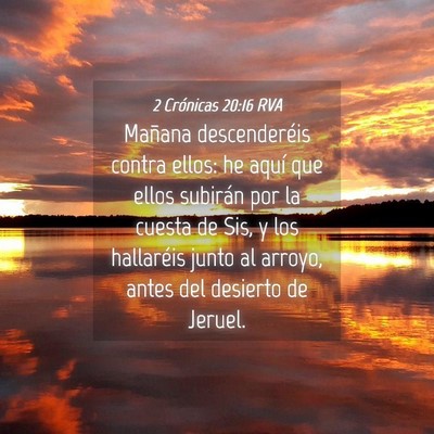 Picture 04 - 2 Crónicas 20:16 RVA - Mañana descenderéis contra ellos: he aquí que - Bible Verse Picture