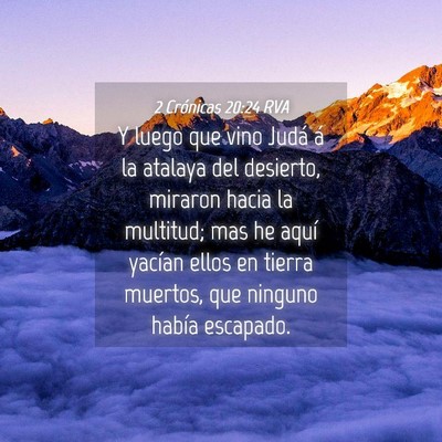 Picture 04 - 2 Crónicas 20:24 RVA - Y luego que vino Judá á la atalaya del - Bible Verse Picture