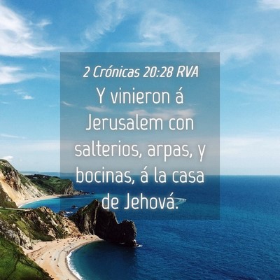 Picture 04 - 2 Crónicas 20:28 RVA - Y vinieron á Jerusalem con salterios, arpas, y - Bible Verse Picture