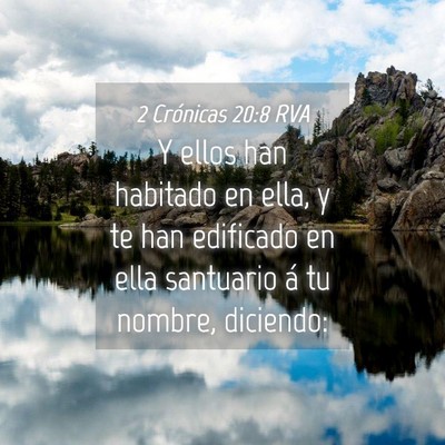 Picture 04 - 2 Crónicas 20:8 RVA - Y ellos han habitado en ella, y te han edificado - Bible Verse Picture