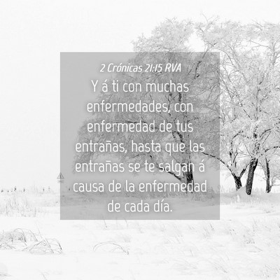 Picture 04 - 2 Crónicas 21:15 RVA - Y á ti con muchas enfermedades, con enfermedad - Bible Verse Picture