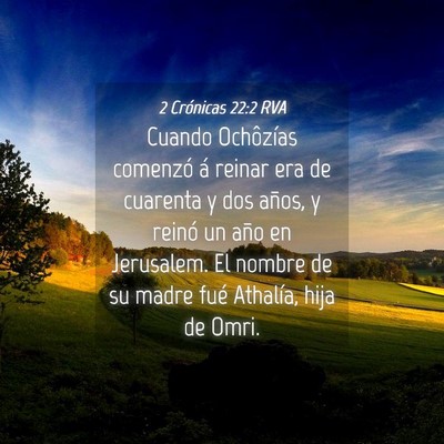 Picture 04 - 2 Crónicas 22:2 RVA - Cuando Ochôzías comenzó á reinar era de - Bible Verse Picture